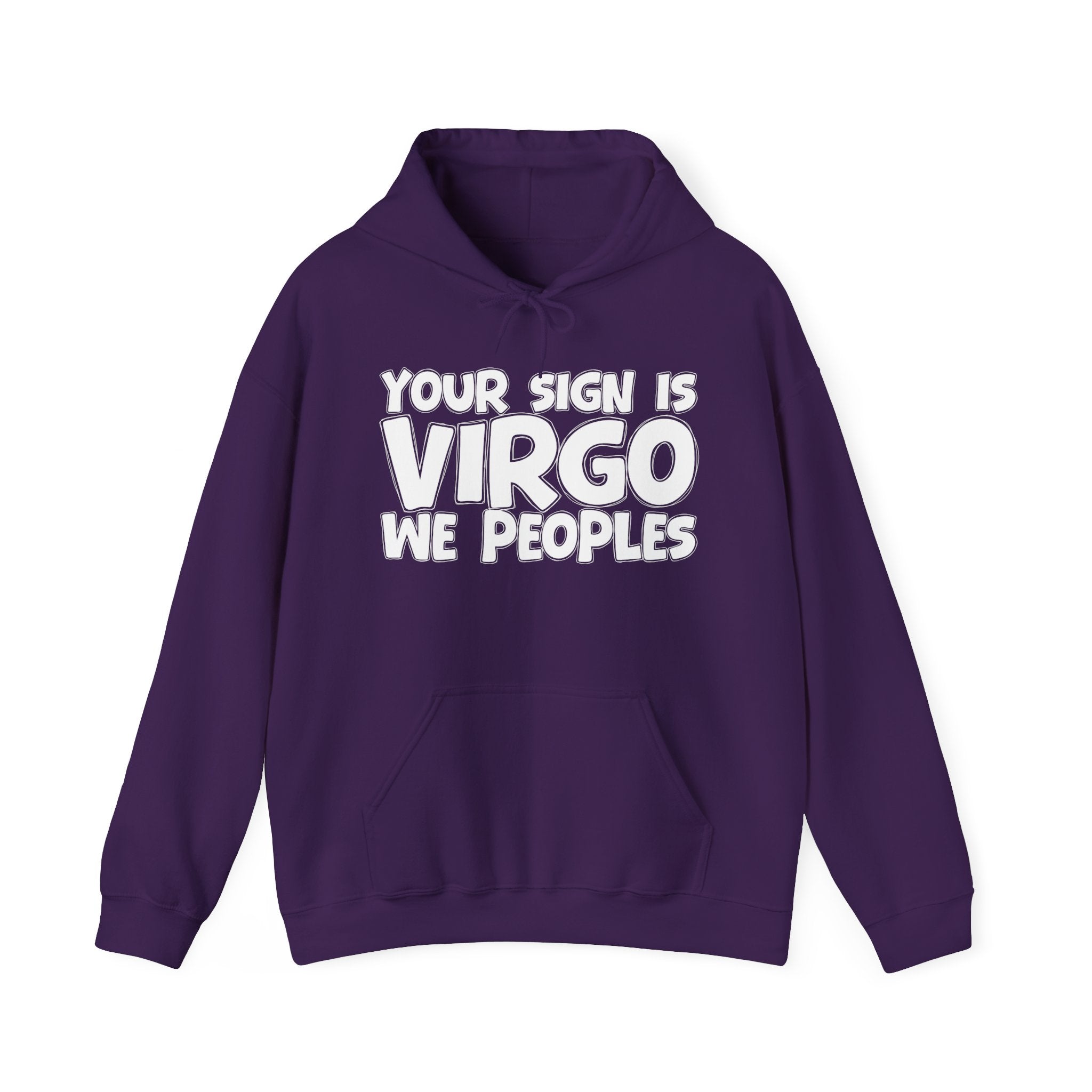 Your Sign Is Virgo We Peoples - Fun Astrology Hoodie Gift