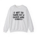It Ain't No Thang But A Chicken Wang – Funny Sarcastic Graphic Sweatshirt