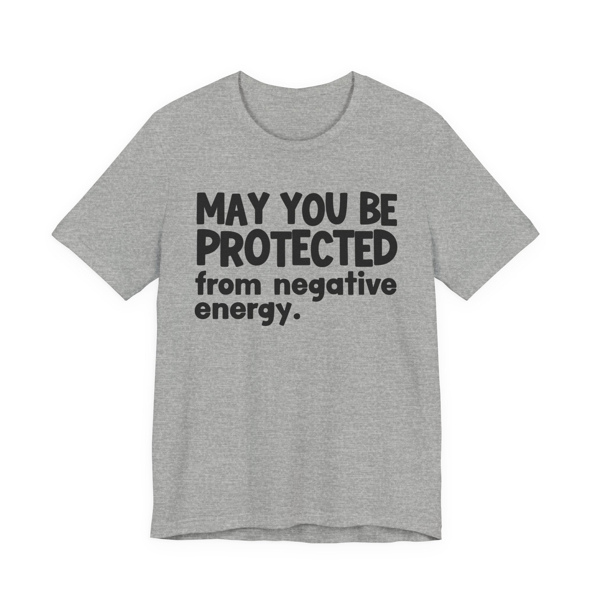 May You Be Protected From Negative Energy — Funny Sarcastic Prayer Tee