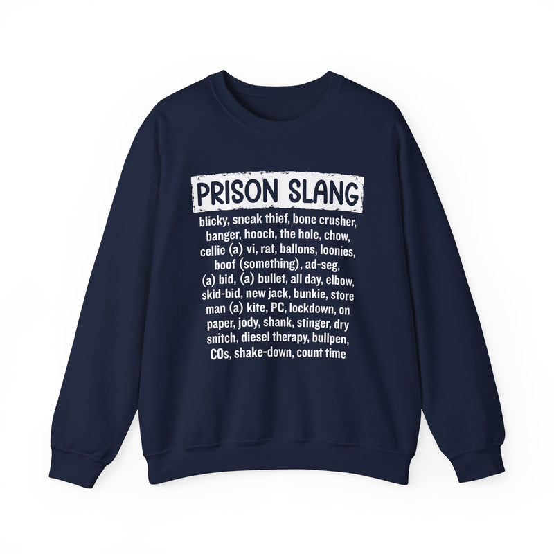 Prison Slang — Sweatshirt