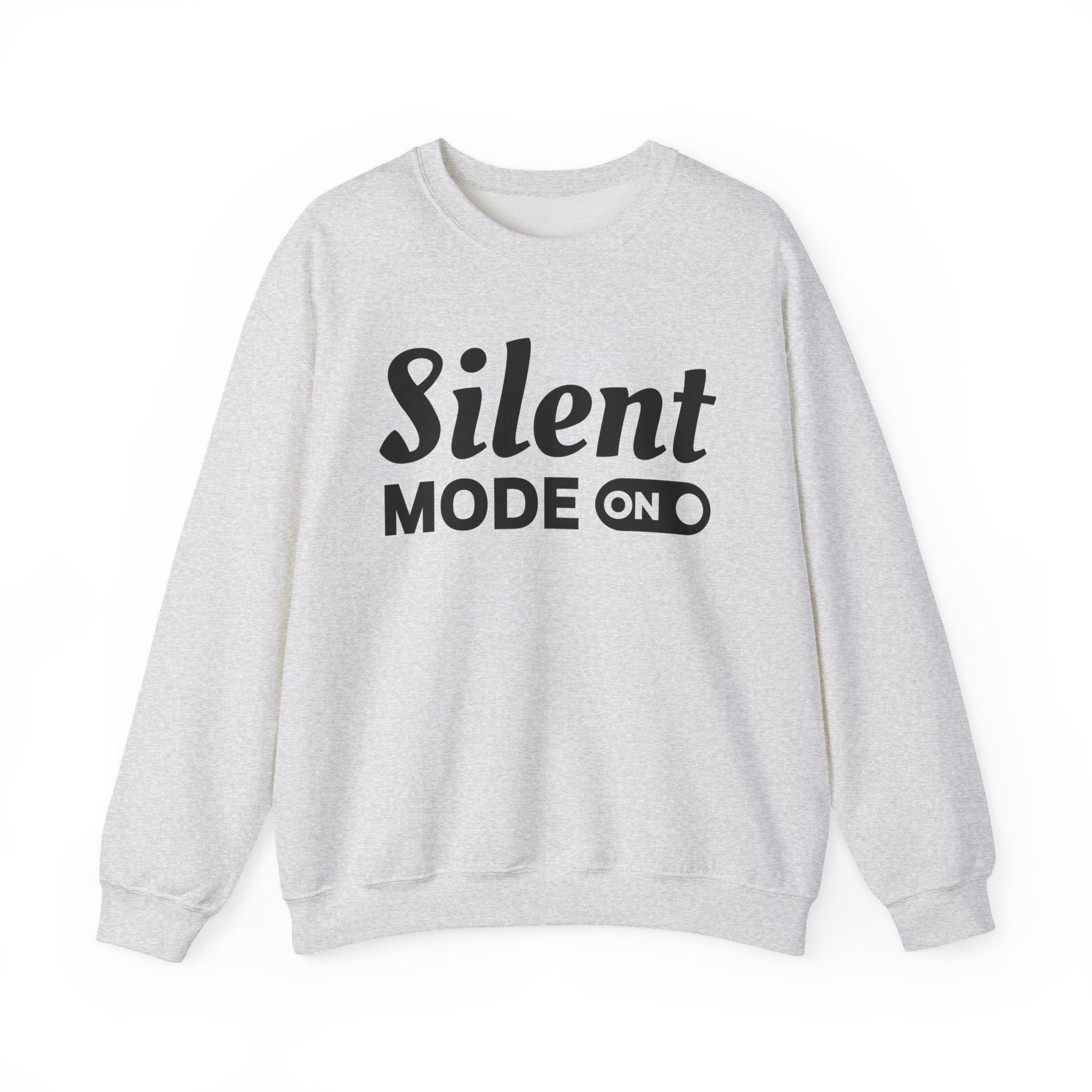 Silent Mode On Sweatshirt