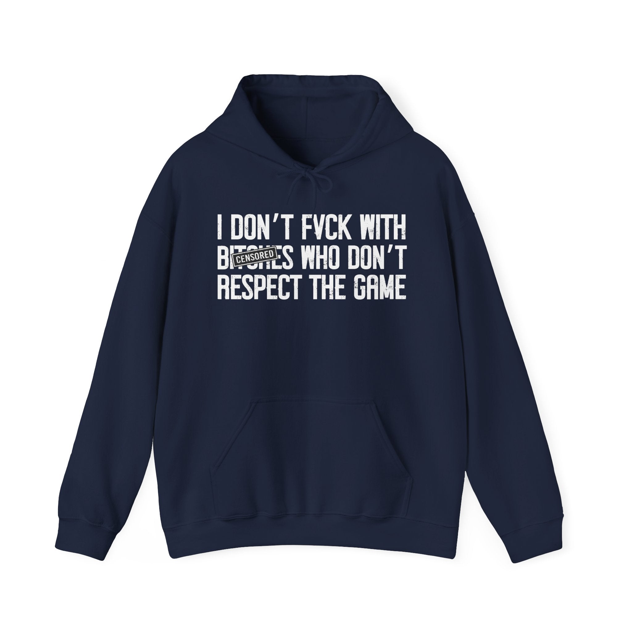 I Don't Fuck With Bitches Who Don't Respect The Game - Hood Censored