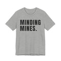 Minding Mines T-shirt
