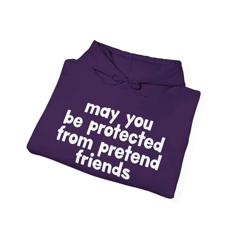May You Be Protected From Pretend Friends - Funny Sarcastic Prayer Hoodie