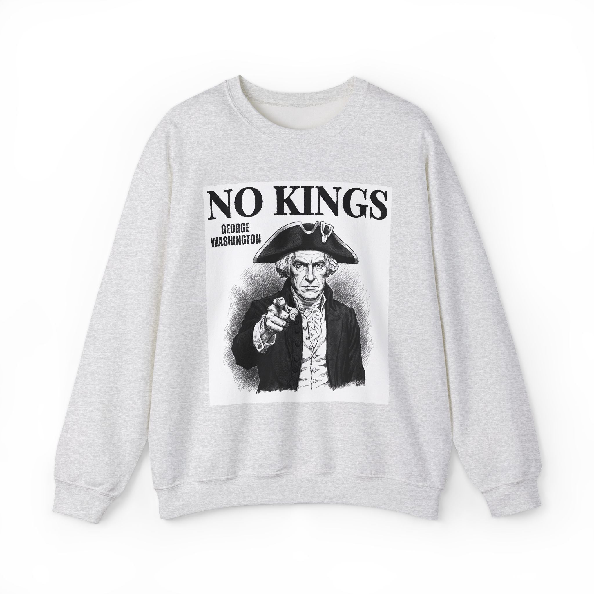 No Kings: George Washington - Sweatshirt