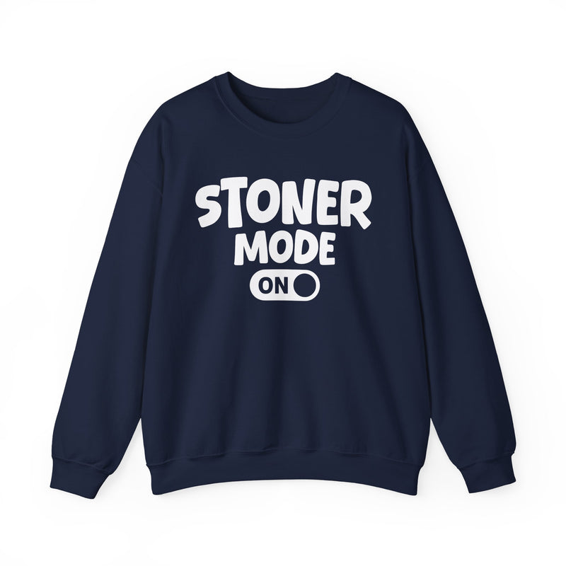 Stoner Mode On - Sweatshirt