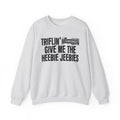 Triflin' (Censored Bitches) Give Me The Heebie Jeebies" Funny Scary Quote Sweatshirt