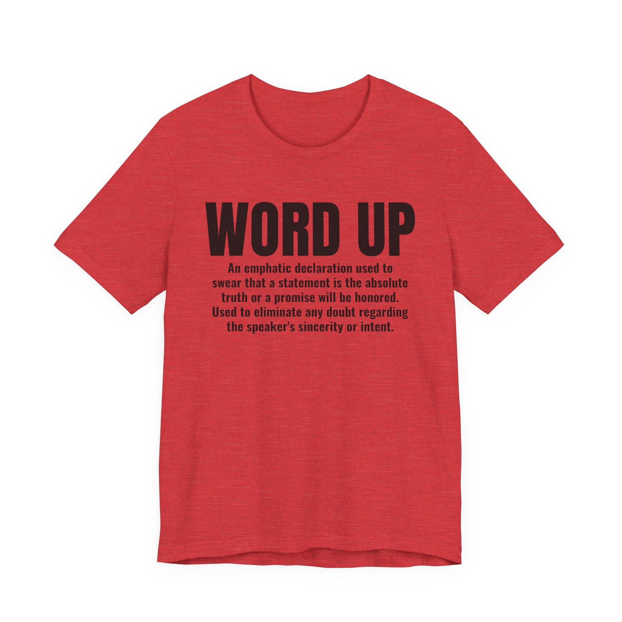 Word Up — Old school Slang Definition T-Shirt