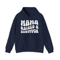 Mama Raised A Survivor Hoodie (solid print)