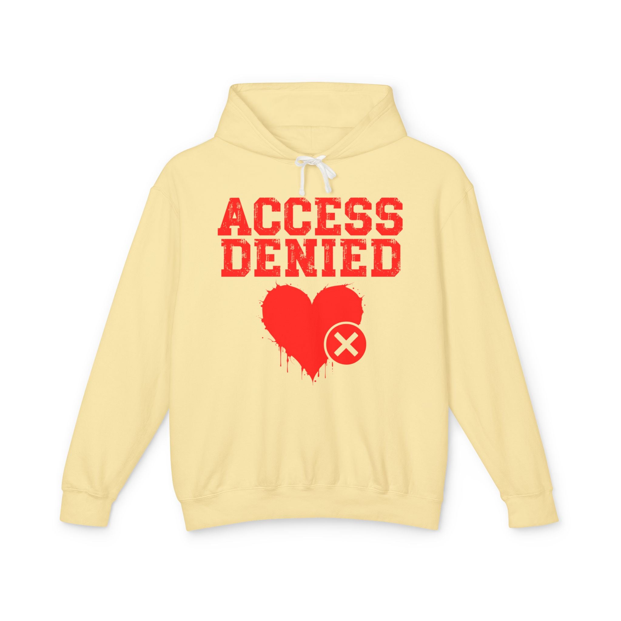 Access Denied Heart  — Hilarious Rejection Hoodie