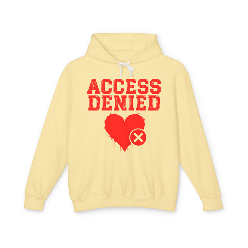 Access Denied Heart  — Hilarious Rejection Hoodie
