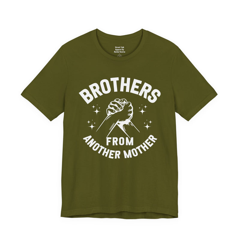 Brothers From Another Mother — Tee front view: lettering reading 'BROTHERS FROM ANOTHER MOTHER'. Street Talk Designs family statement apparel.