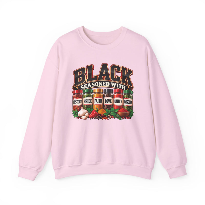 Black Seasoned With History Pride Faith Love Unity Wisdom — Sweatshirt