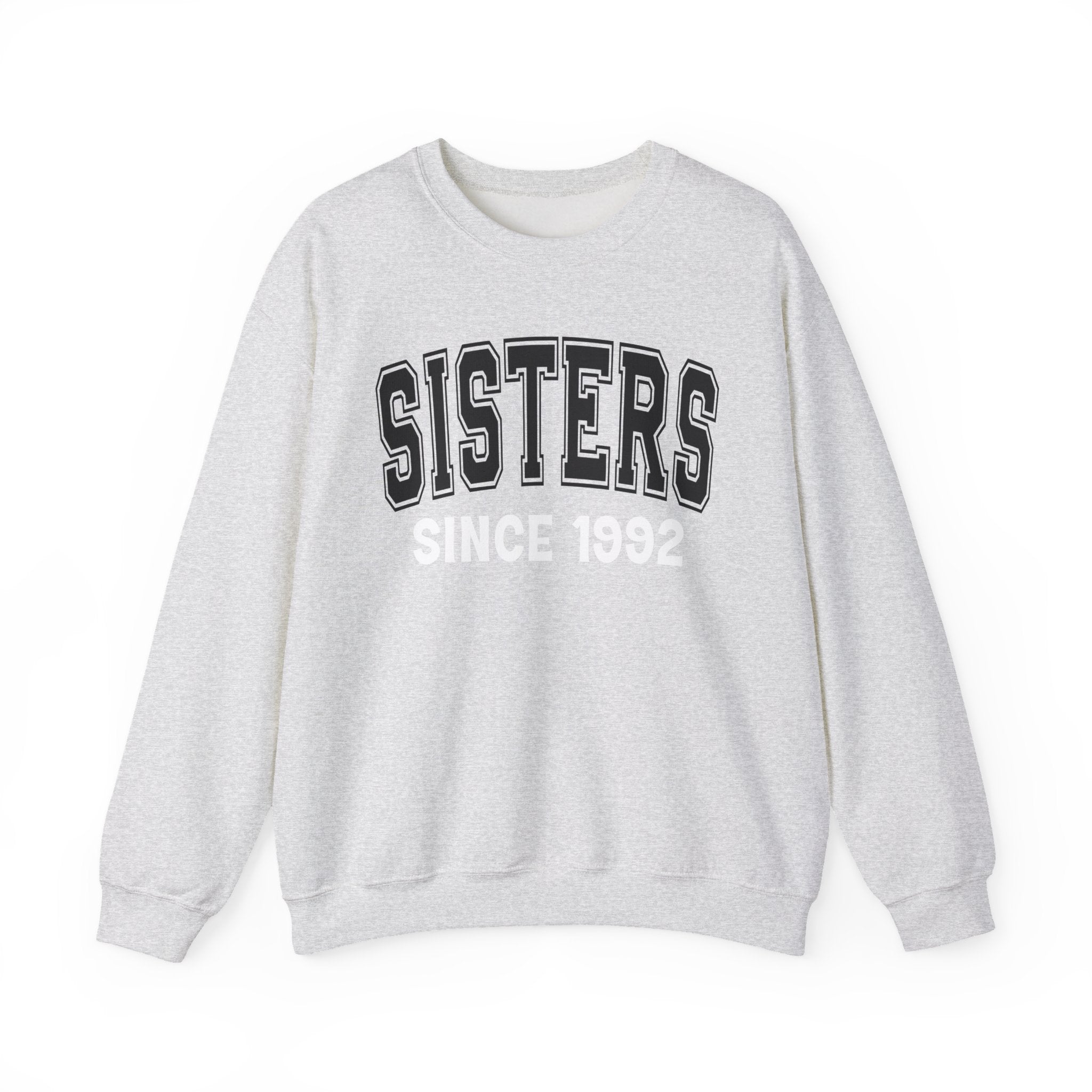 Sisters Personalization Sweatshirt - Add Your Special "Since Date"