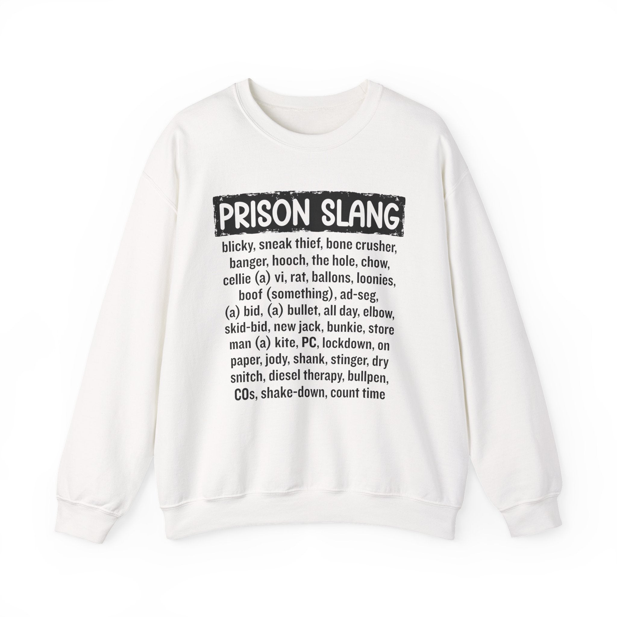 Prison Slang - Sweatshirt