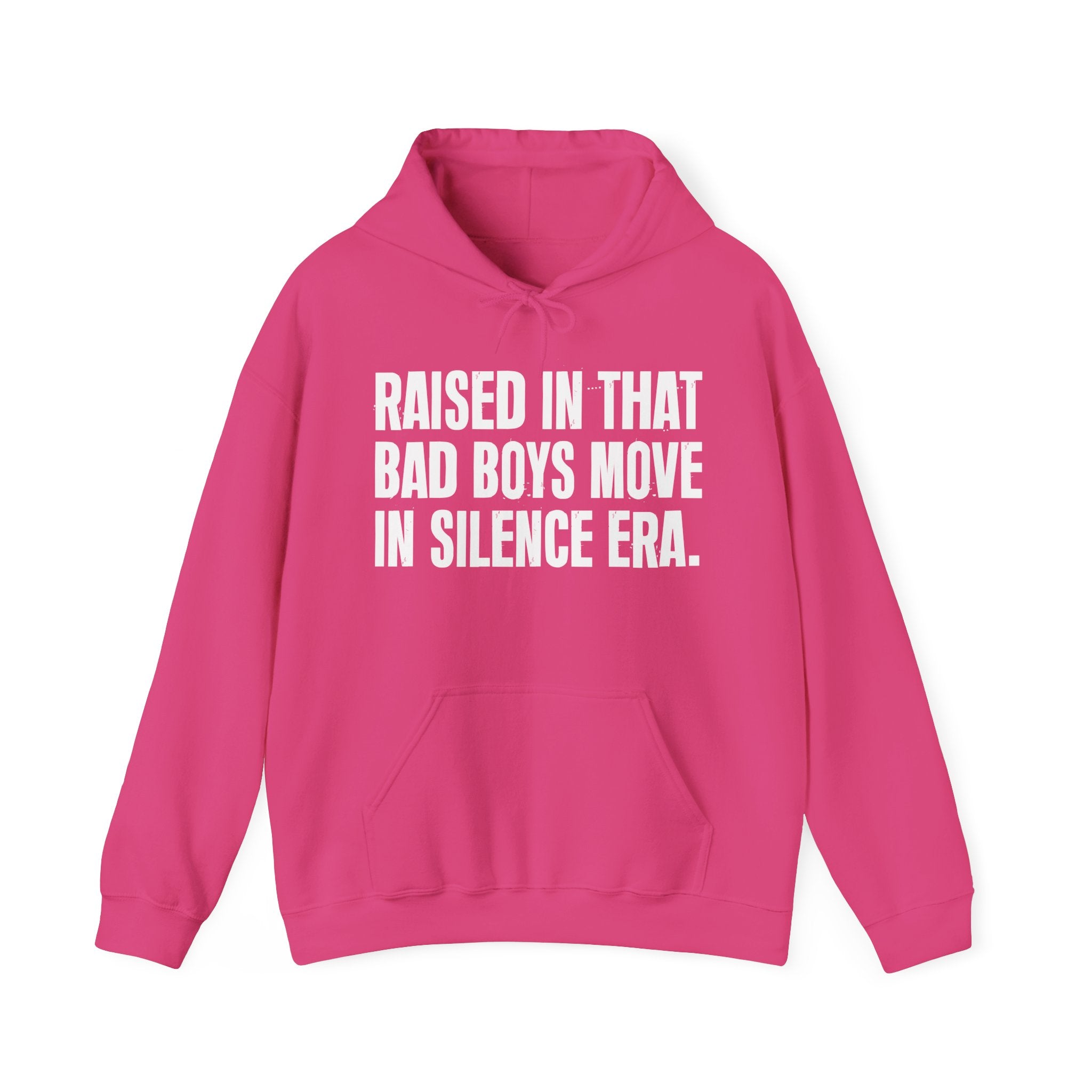 Raised In That Bad Boys Move In Silence Era — Humorous Growing Up Hoodie
