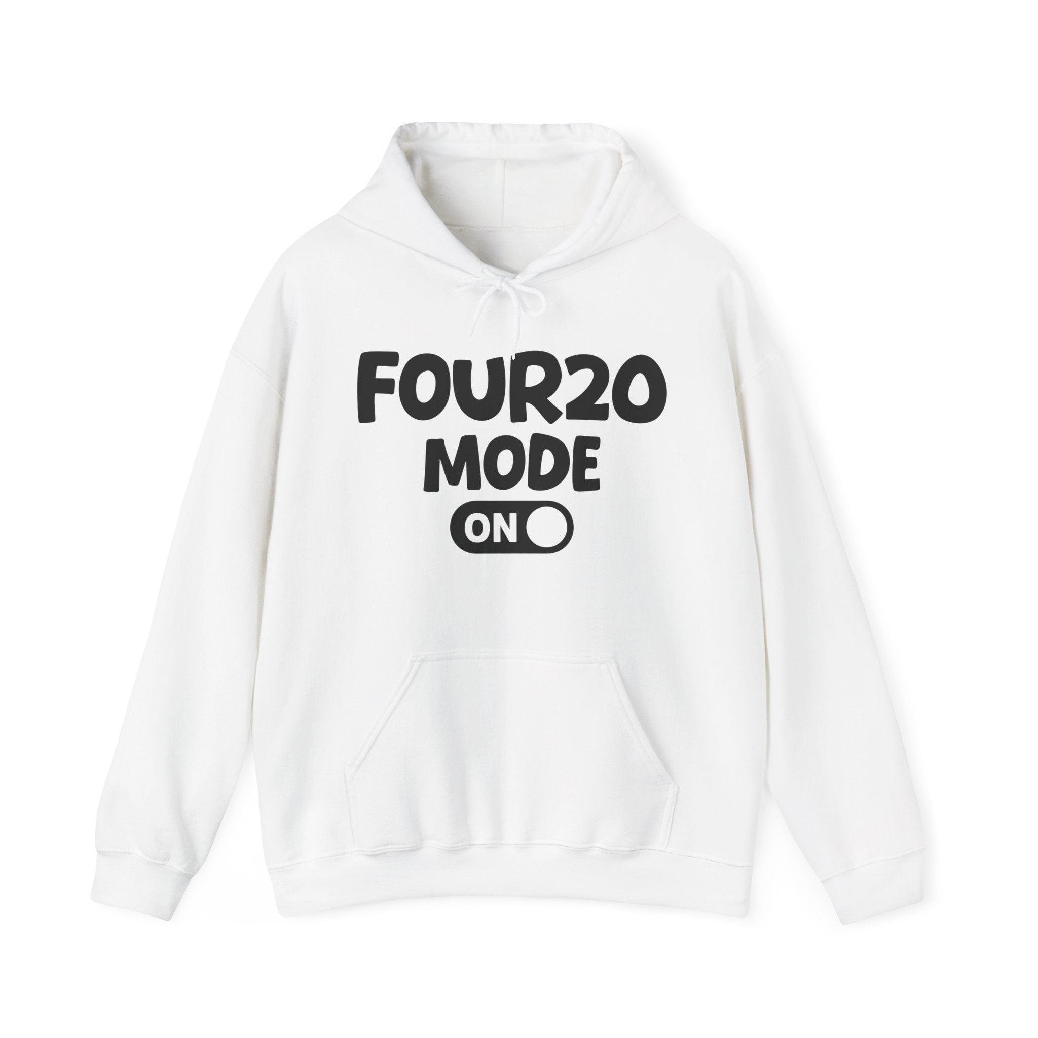 Four20 Mode On — Motivational Positive Graphic Hoodie