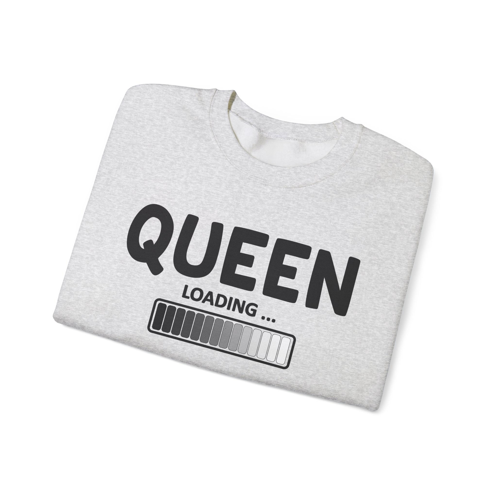 Queen Loading - Sweatshirt