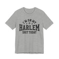 I'm On My Harlem Shit Today (Bullet Holes) T-shirt