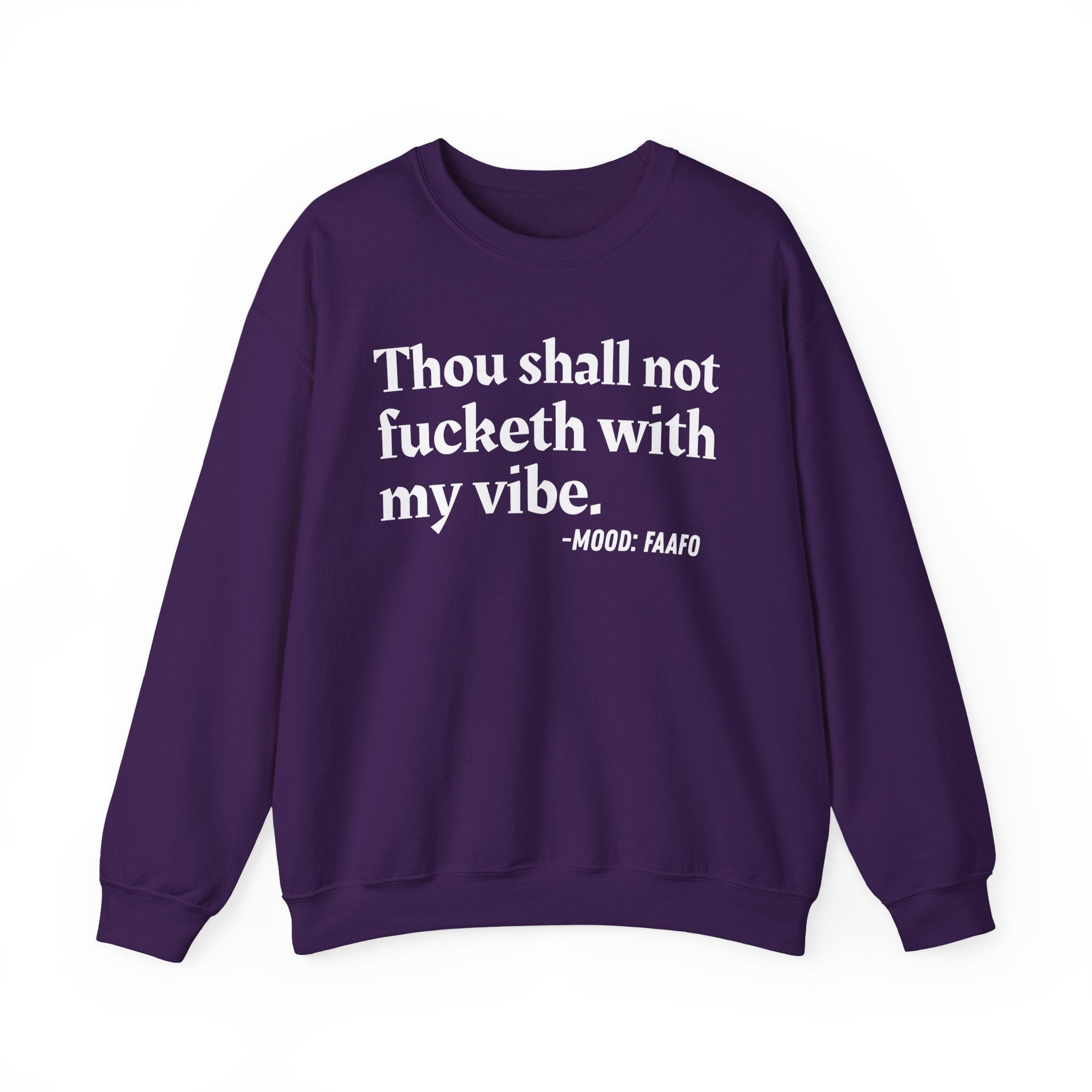 Thou Shall Not Fucketh With My Vibe — Vintage Money Mood Sweatshirt