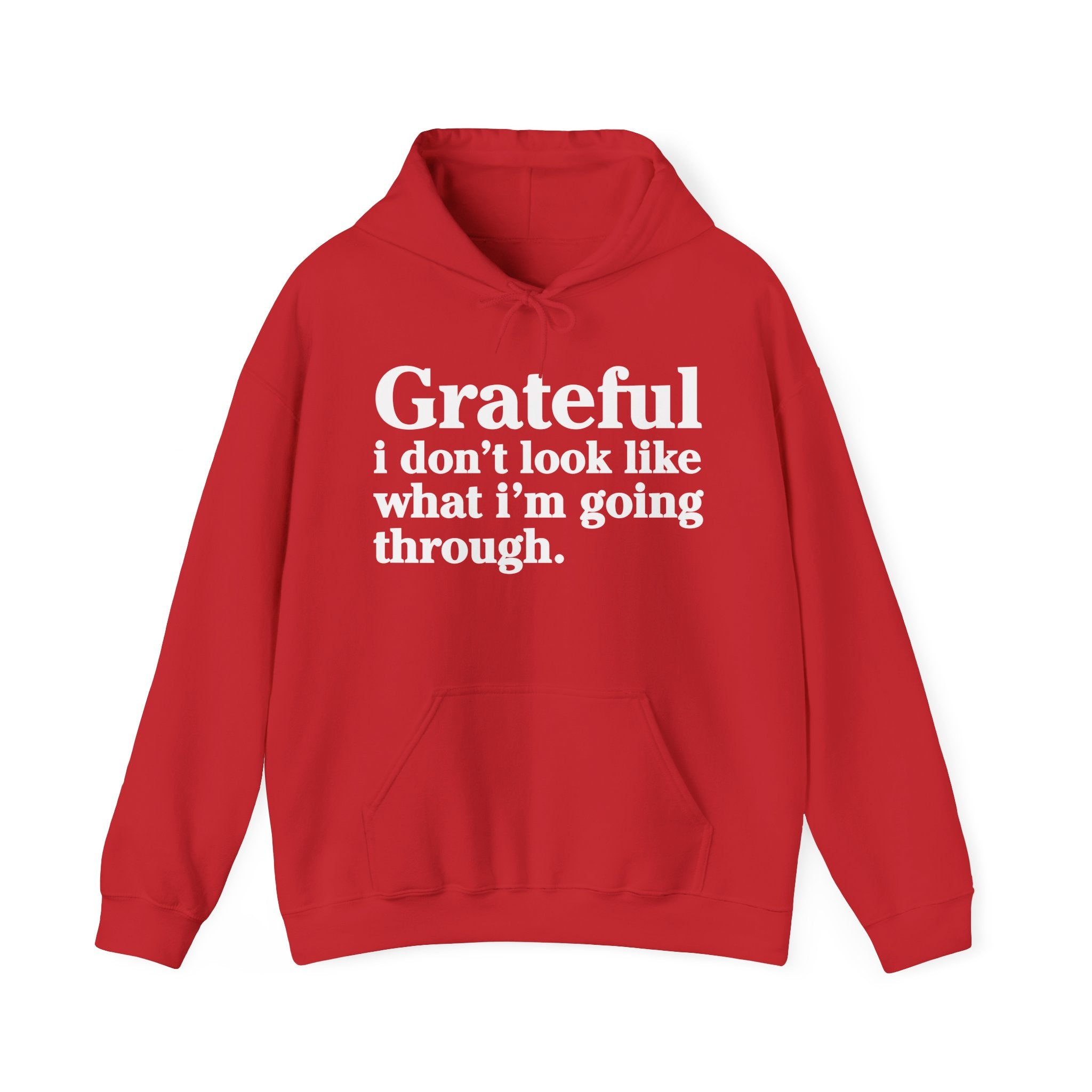 Grateful I Don't Look Like What I'm Going Through – Inspirational Christian Prayer Hoodie