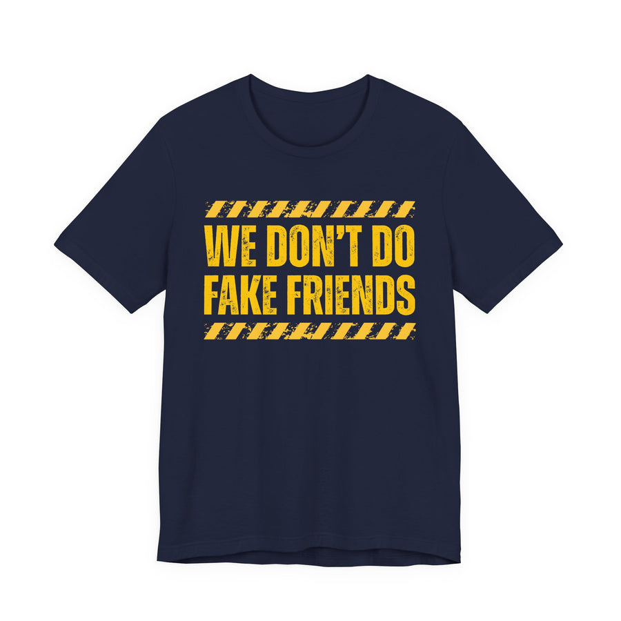 Navy hoodie with red distressed lettering reading "WE DON'T DO FAKE FRIENDS", front flat-lay view.