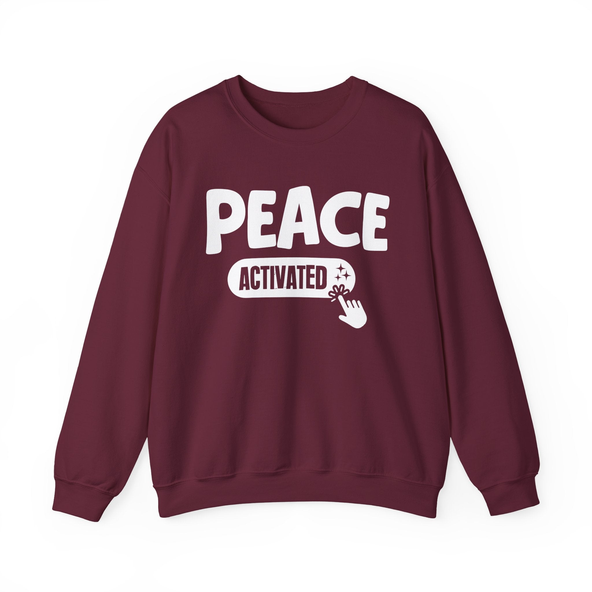 Peace Activated - Motivational Sweatshirt