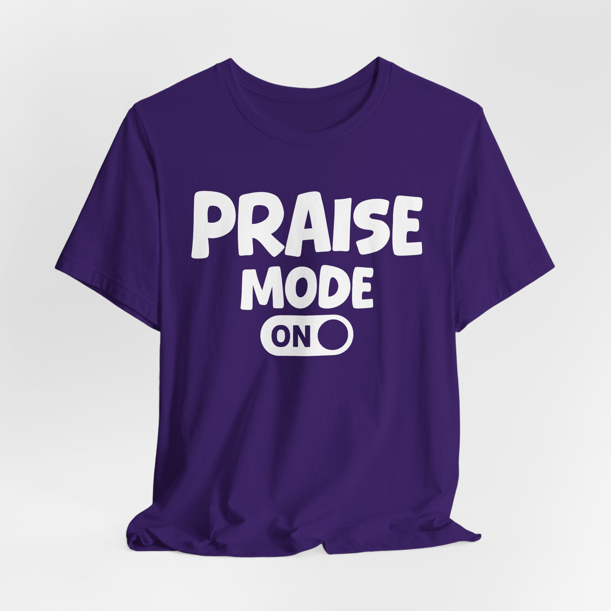 Praise Mode On — Motivational Positive Graphic Tee