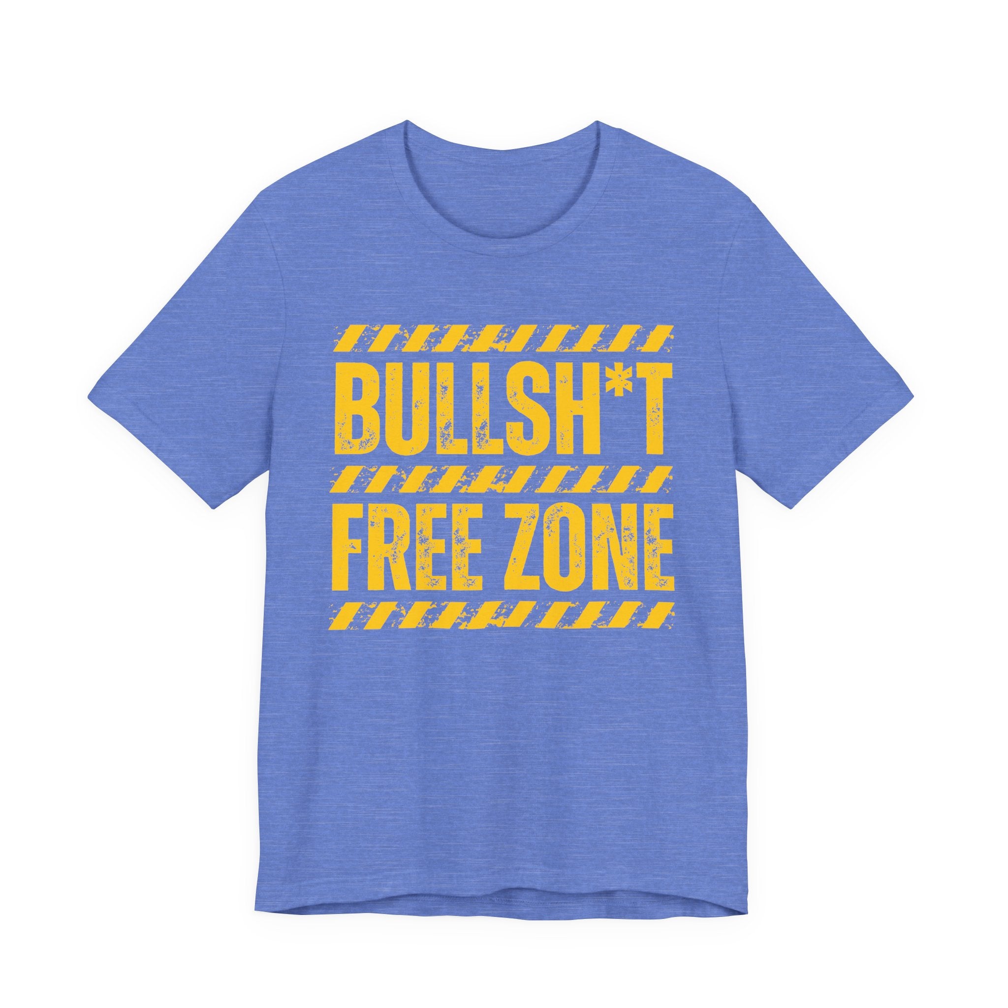 Bullshit Free Zone － Humorous Energy T-shirt