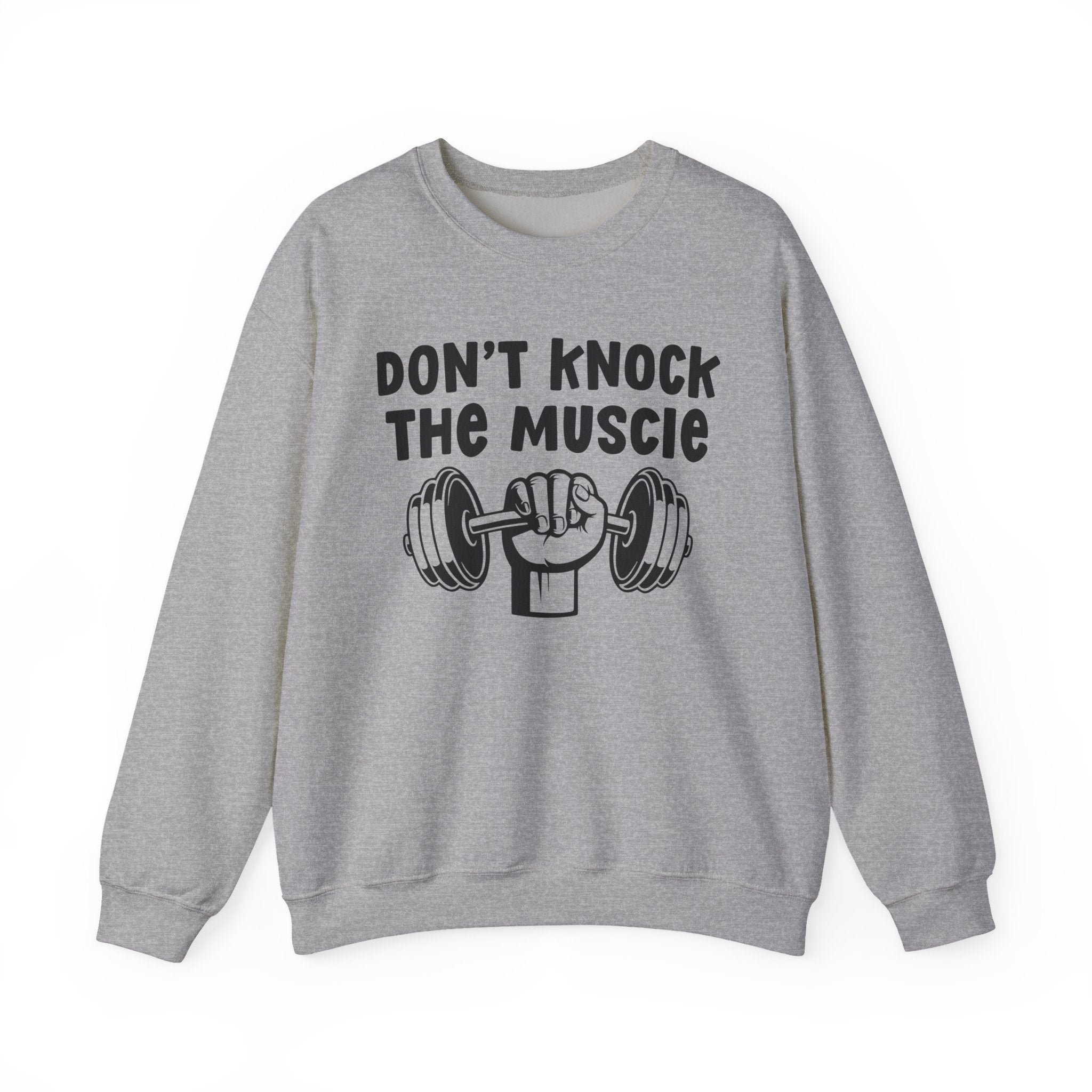Don't Knock The Muscle － Sweatshirt