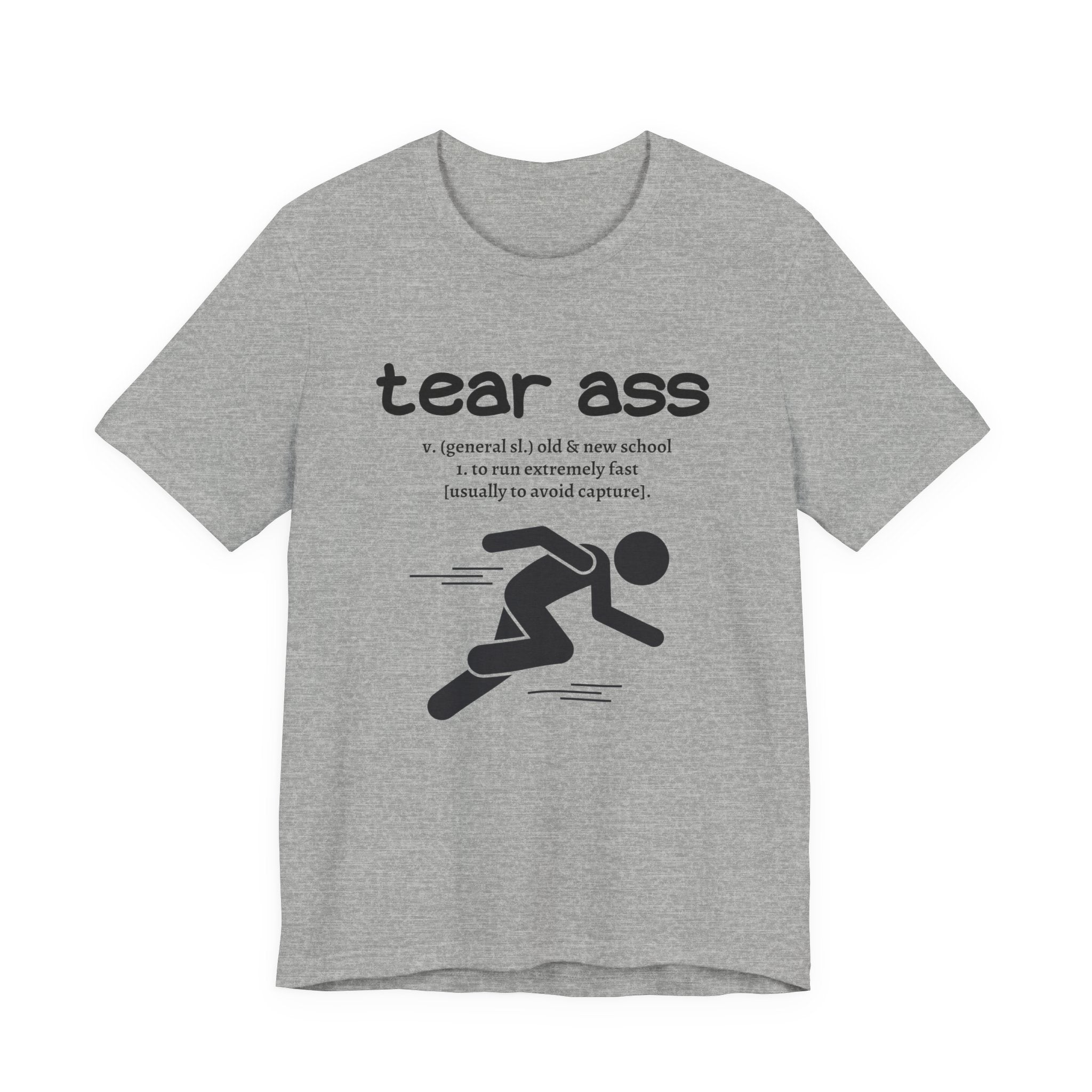 Tear Ass T-shirt