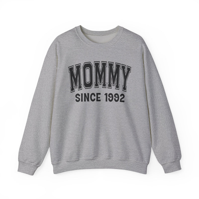 Mommy Personalization Sweatshirt — Add Your Special "Since Date"