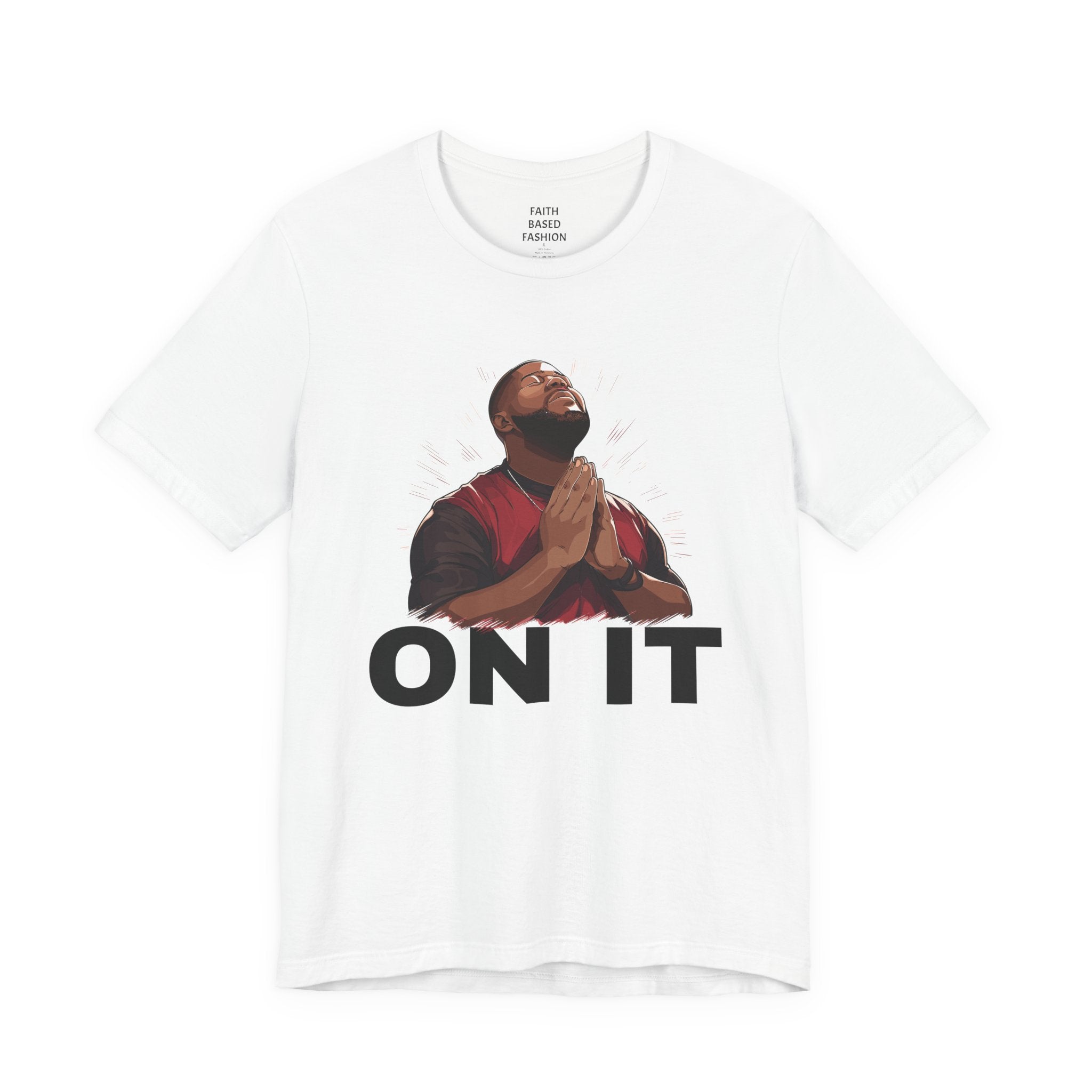 Pray On It (men) T-Shirt