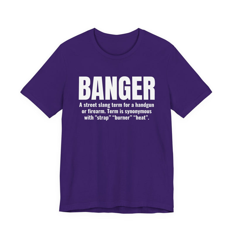 Banger  — Prison Slang Definition T-Shirt