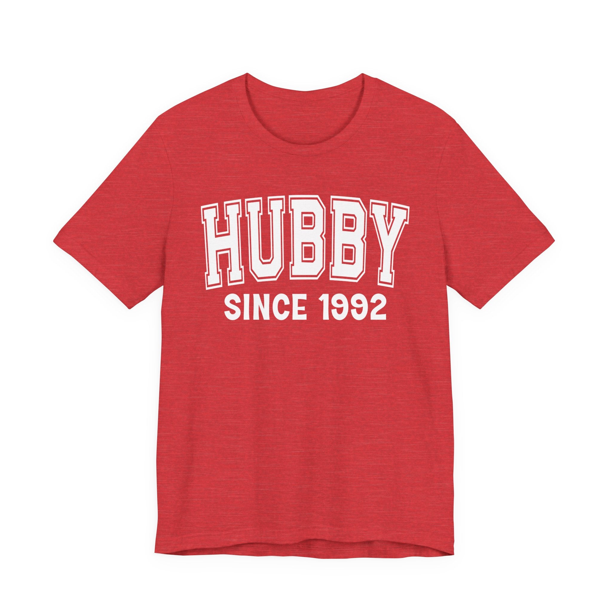 Hubby Personalization T-Shirt - Add Your Special "Since Date"