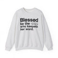 Blessed Be The [Cenosred] Who Keepeth Her Word - Funny Inspirational Sweathsirt