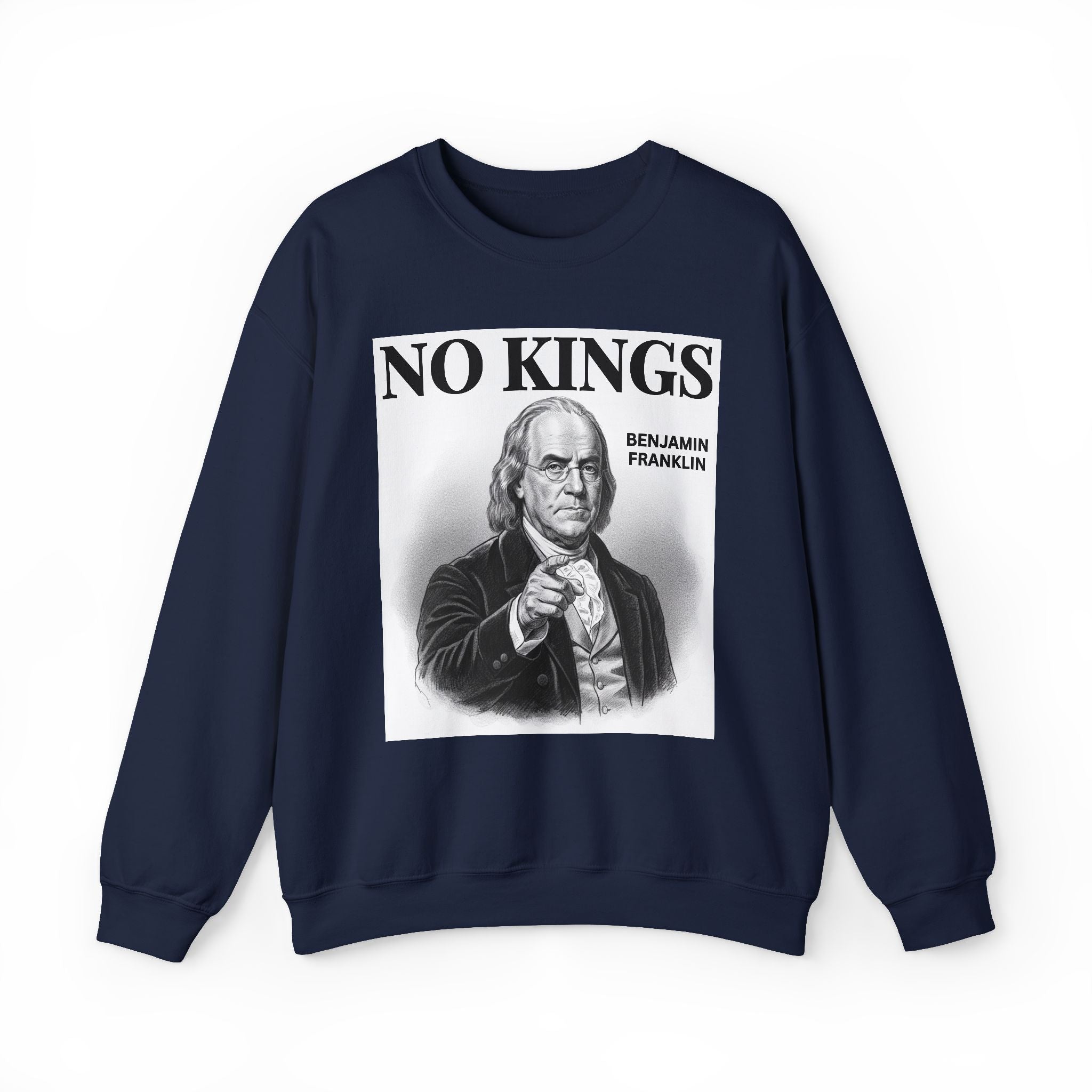 No Kings Benjamin Franklin — Sweatshirt