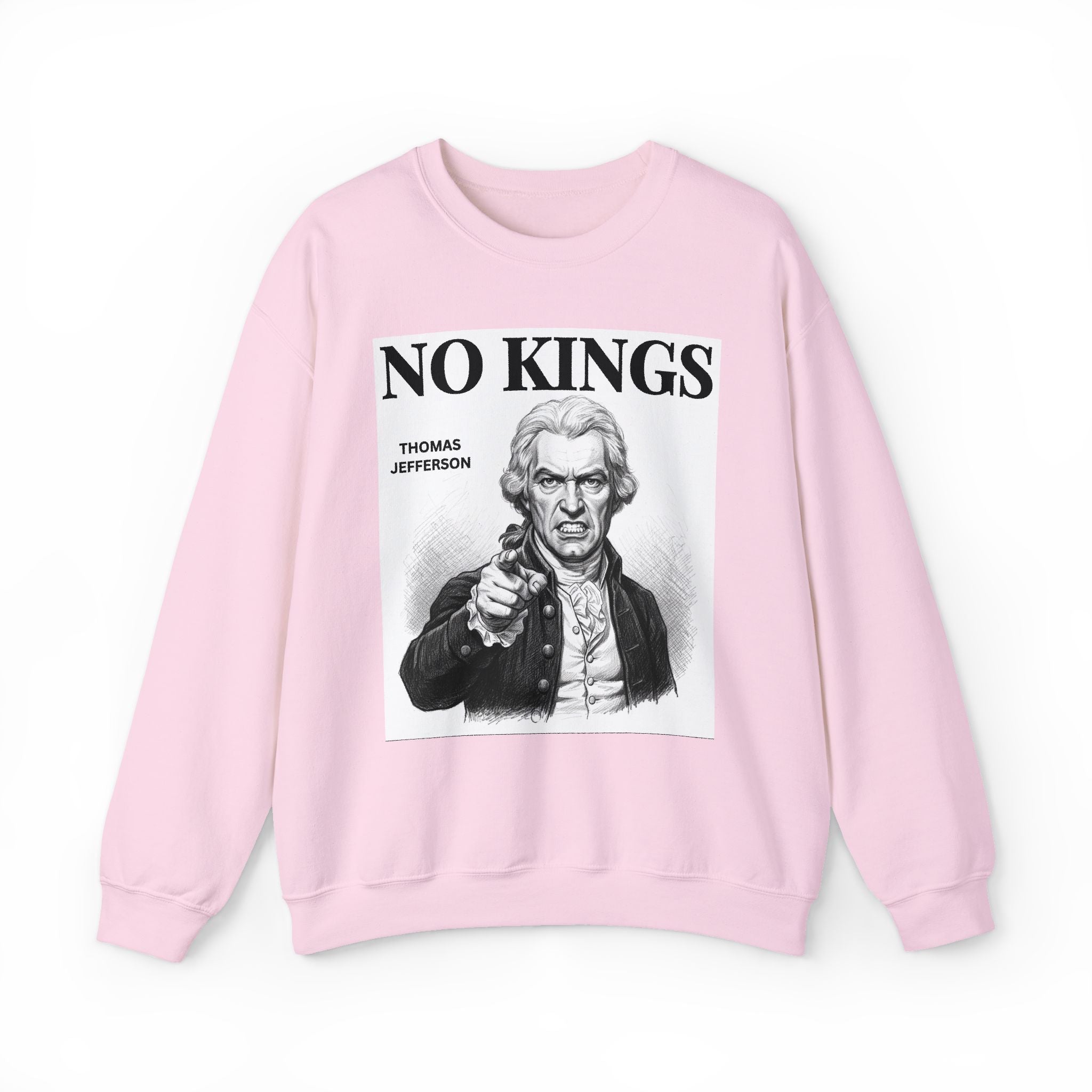 No Kings Thomas Jefferson — Sweatshirt