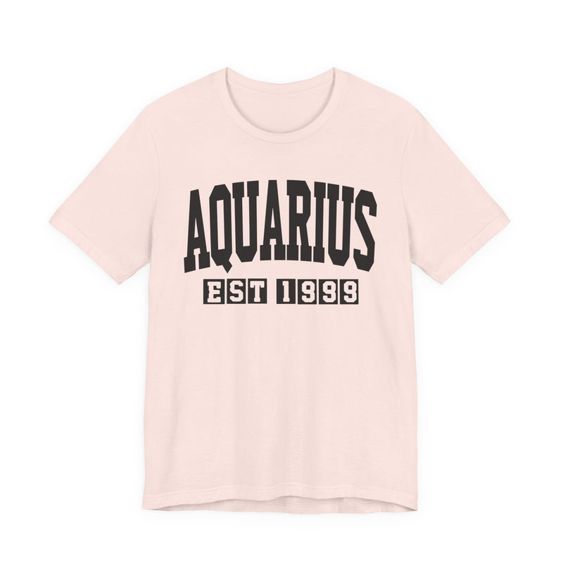 Aquarius EST (YEAR) Personalization — Zodiac Birthday T-Shirt