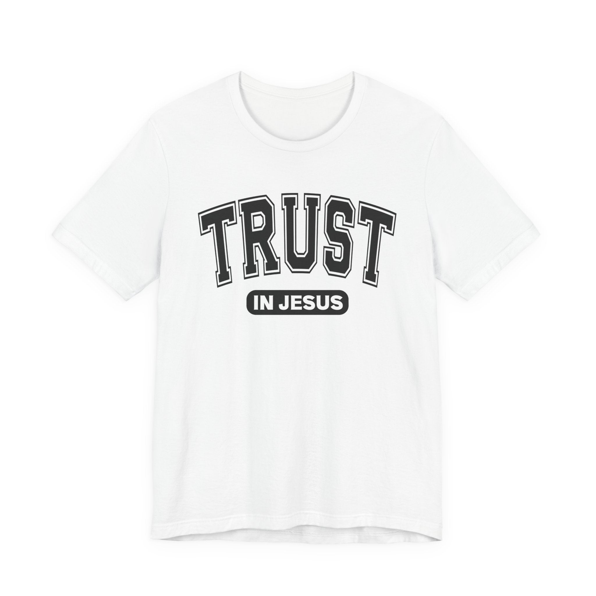 Trust In Jesus T-Shirt