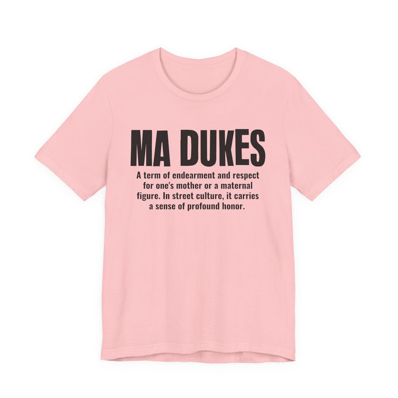 Ma Dukes — Old School Slang Definition T-Shirt
