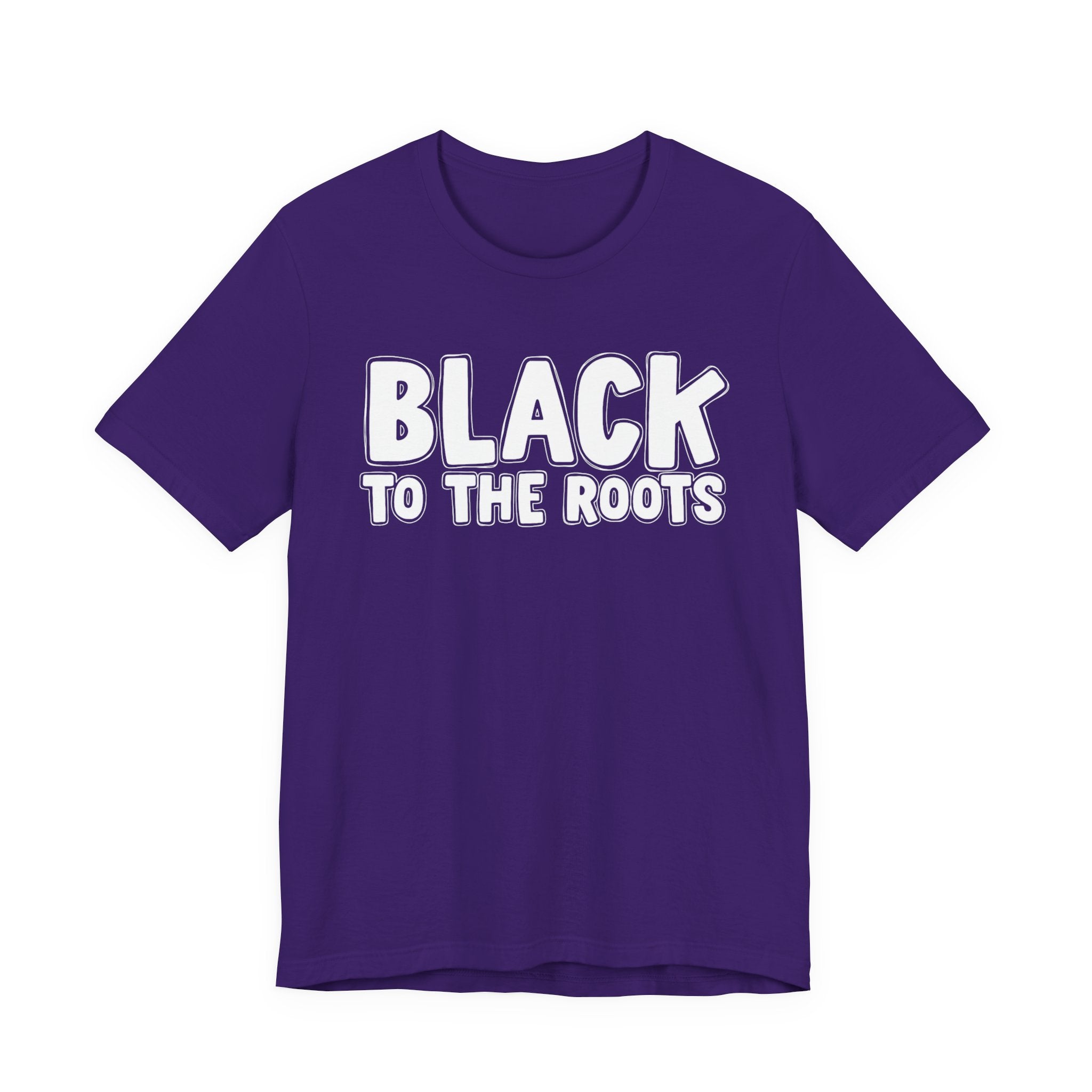 Black To The Roots — Serious AA Declaration T-shirt