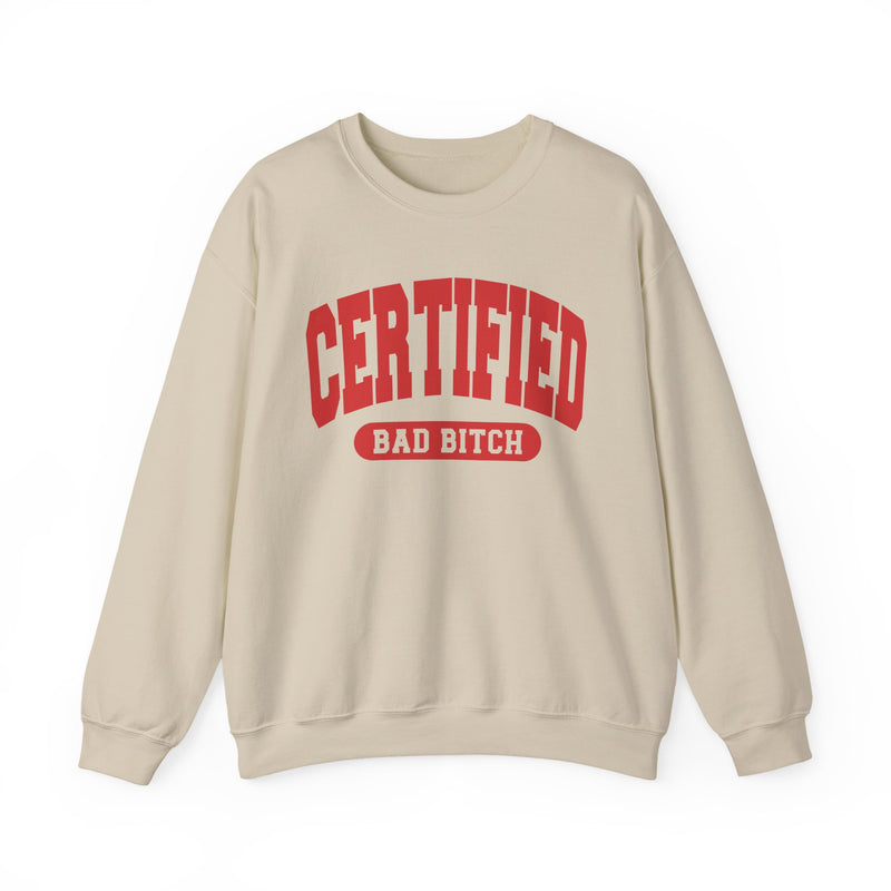 Certified Bad Bitch — Retro Collegiate Sweatshirt