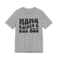 Mama Raised A Bad Ass T-shirt (solid print)