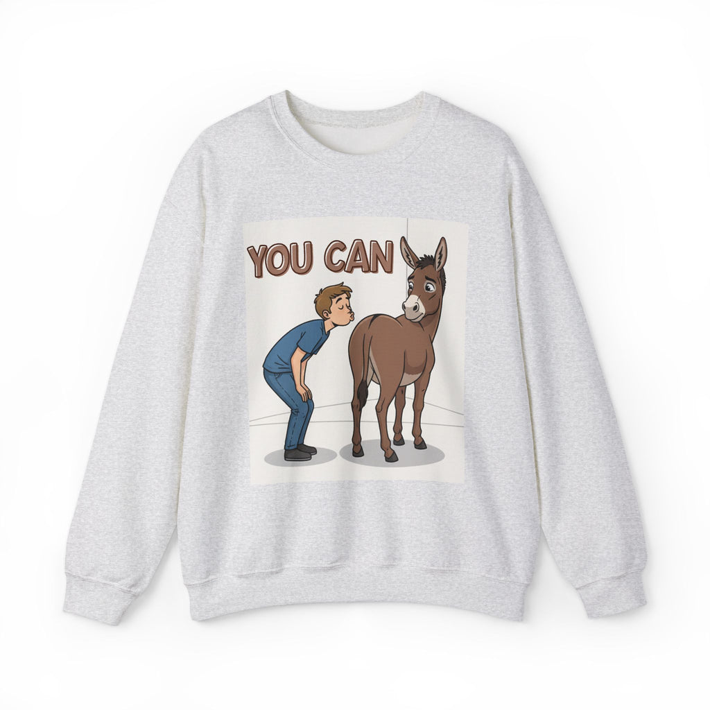 You Can (Kiss My Ass) - Sweatshirt