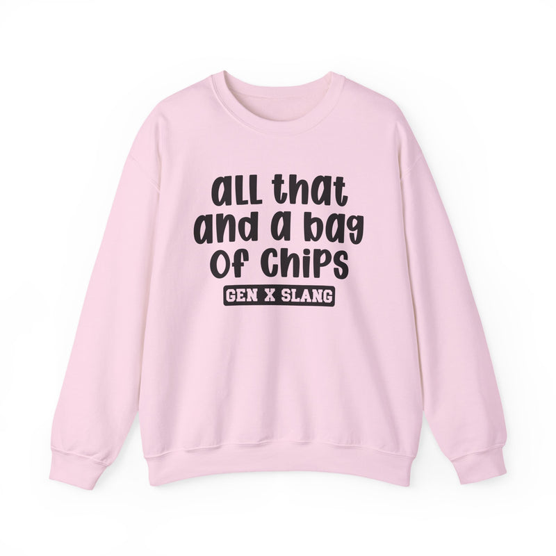 Gen X Slang Sweatshirt — All That And A Bag Of Chips