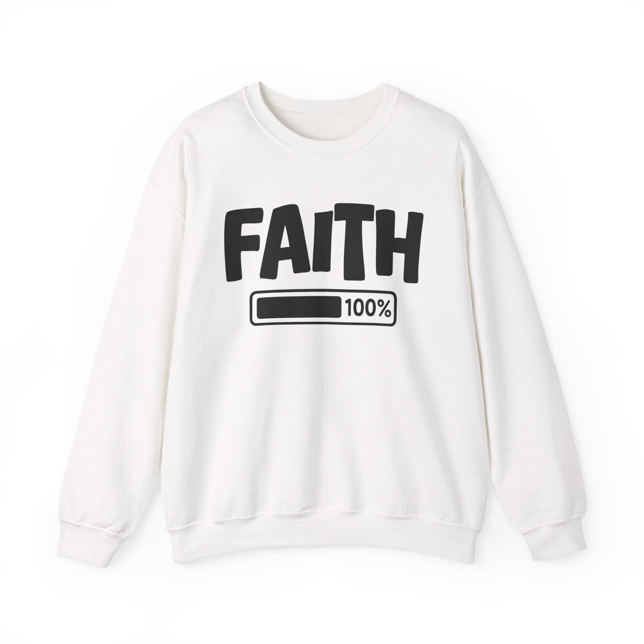 Faith 100% Loaded - Spiritual Sweatshirt
