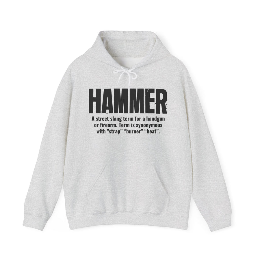 Hoodie in Ash with bold lettering reading "HAMMER" and the dictionary definition of the street slang term for a handgun, front view.
