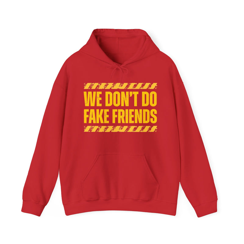 We Don't Do Fake Friends－Couples Boundary Hoodie