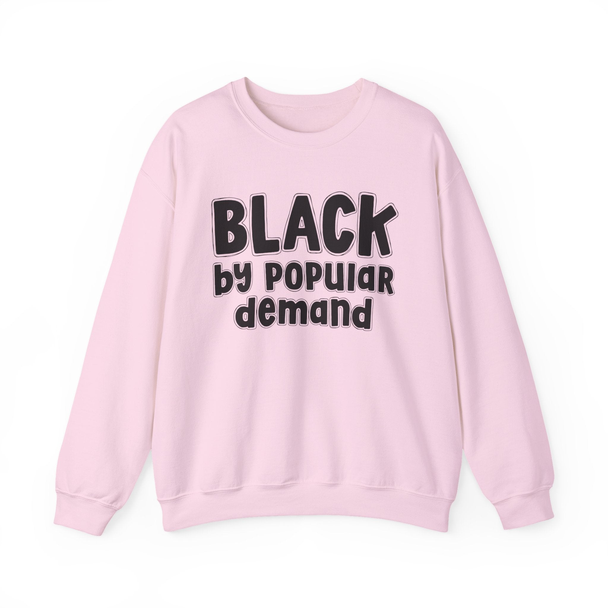 Black by Popular Demand — African American Pride Sweatshirt
